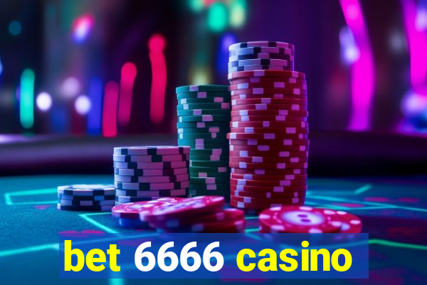 bet 6666 casino